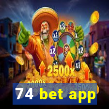 74 bet app